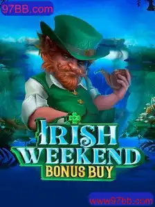 Descubra o Mundo Encantador de IrishWeekendBonusBuy no 97BB.com