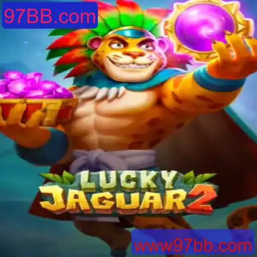 Luckyjaguar2: Descubra o Fascinante Mundo deste Empolgante Jogo de 97BB.com