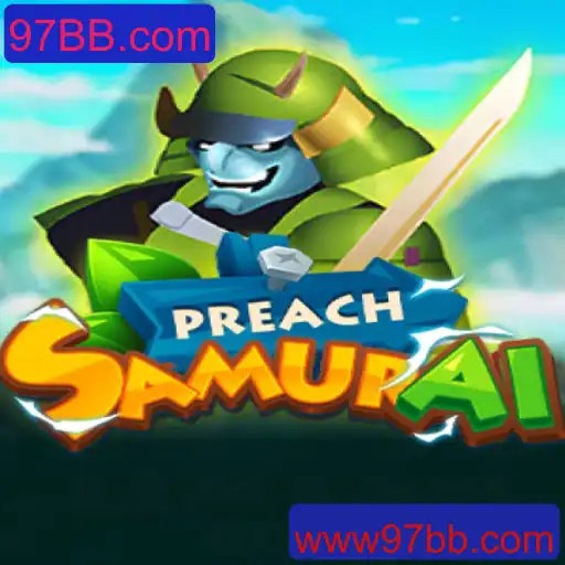 PreachSamurai: Imersão e Estratégia no Novo Sensação 97BB.com
